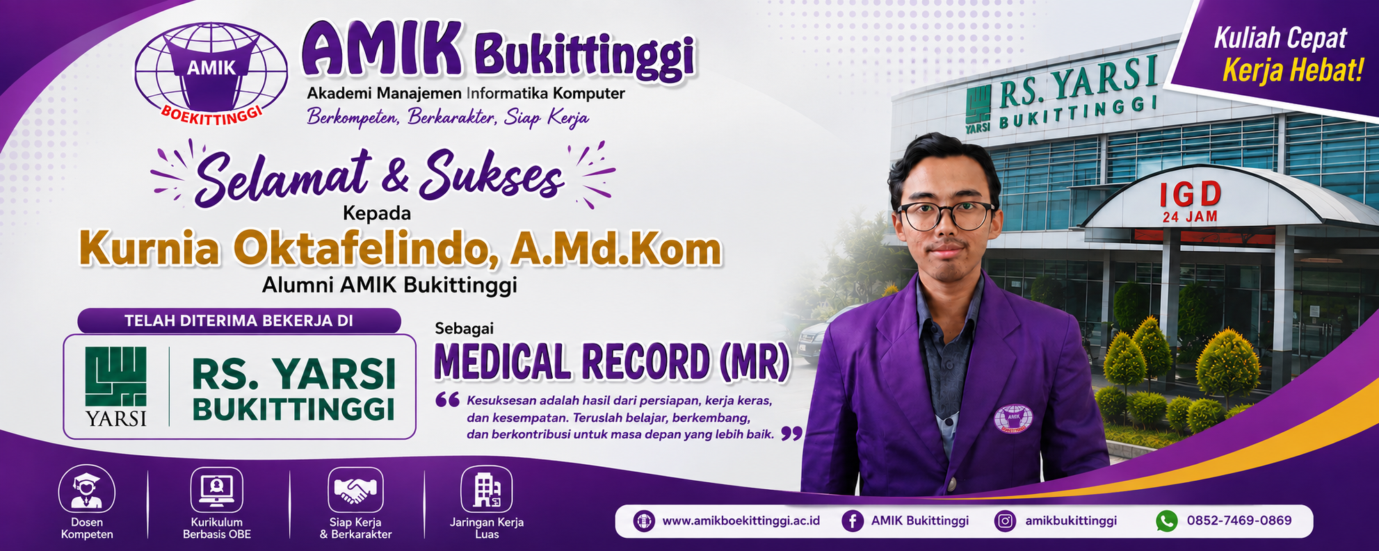 Selamat dan Sukses buat Kurnia Oktafelindo, A.Md.Kom
